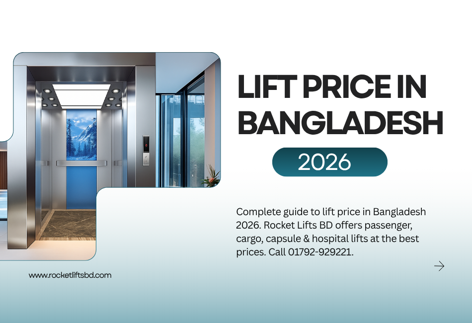 Lift Price in Bangladesh 2026